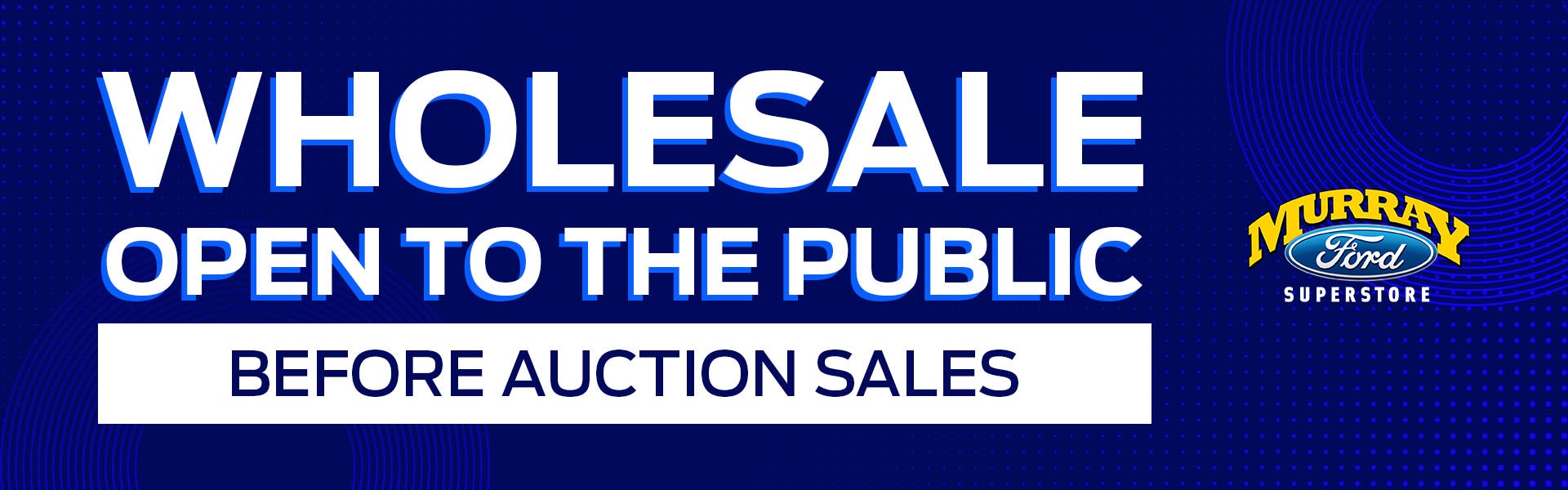 WHOLESALE OPEN TO THE PUBLIC